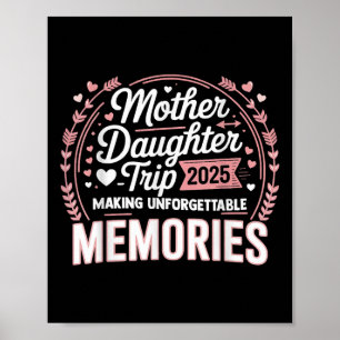 Mother Daughter Trip 2025 Mum Daughter Vacation Tr Poster