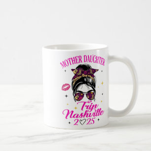 Mother Daughter Trip Nashville 2025 Girls Vacation Coffee Mug
