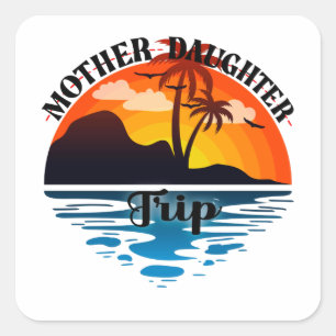 Mother Daughter Trip, Summer Sunset Square Sticker