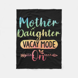 Mother Daughter Vacay Mode On Mum Daughter Summer  Fleece Blanket