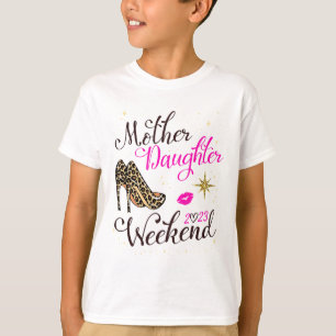 Mother Daughter Weekend Family Vacation Girls Trip T-Shirt