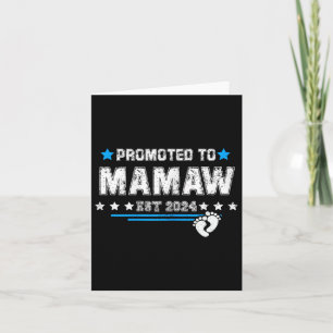 Mother Day Mum 2024 Promoted To Mamaw Est 2024 Card