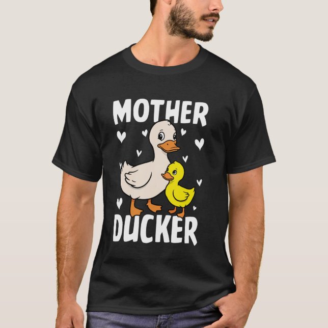 Mother Ducker T-Shirt (Front)