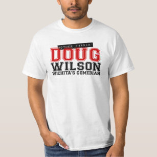 Mother F$#kin Doug Wilson Cheap Shirt