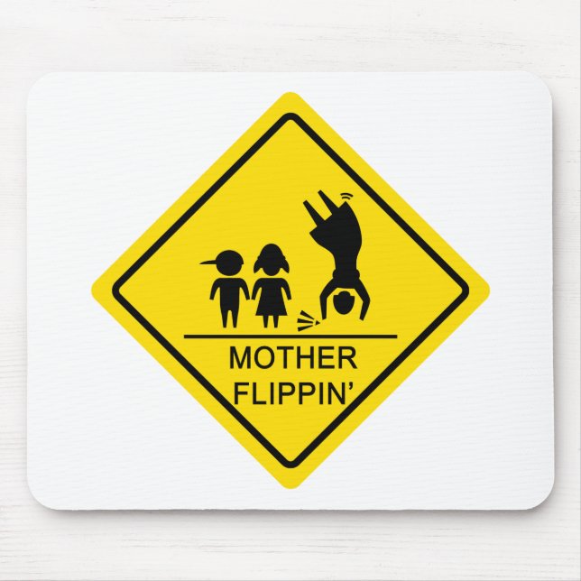Mother Flippin' Yield Sign Mouse Pad (Front)