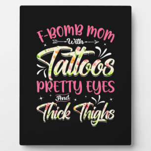 Mother Florals F-Bomb Mom With Tattoos Birthday Plaque