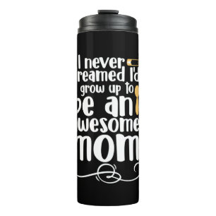 Mother Gift An Awesome Mom Thermal Tumbler