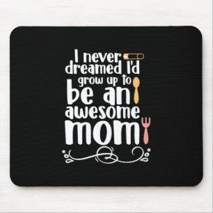 Mother Gift An Awesome Mum Mouse Pad