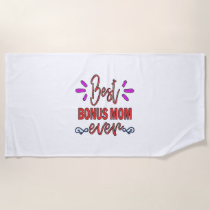 Mother Gift Best Bonus Mum Ever Beach Towel