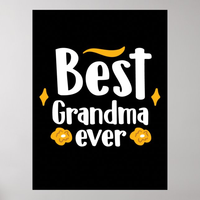 Mother Gift Best Grandma Ever Poster (Front)