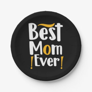 Mother Gift Best Mum Ever Paper Plate