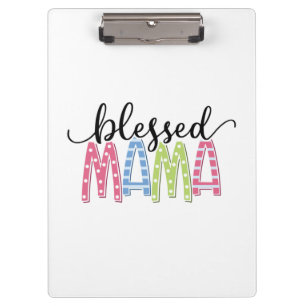 Mother Gift Blessed Mama Clipboard