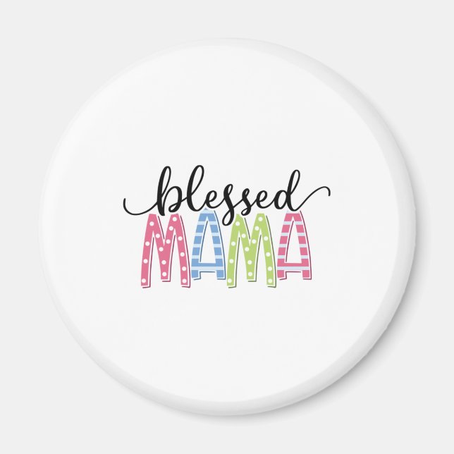 Mother Gift Blessed Mama Magnet (Front)
