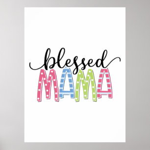 Mother Gift Blessed Mama Poster