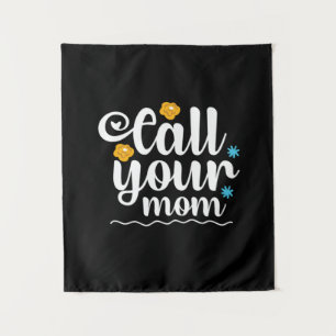 Mother Gift Call Your Mum Tapestry