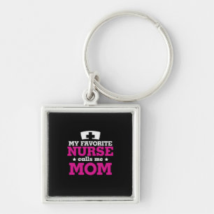 Mother Gift Favorite Nurse Calls Me Mom Key Ring
