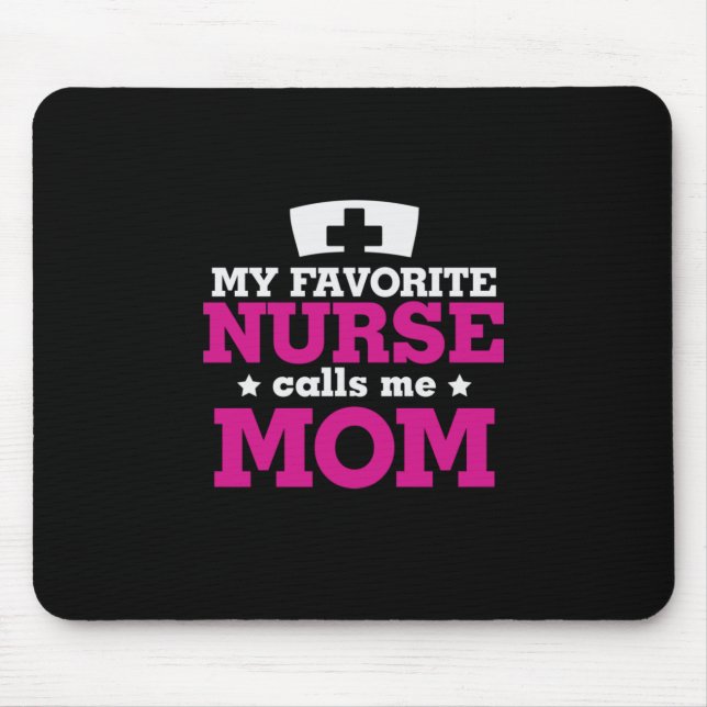 Mother Gift Favourite Nurse Calls Me Mum Mouse Pad (Front)