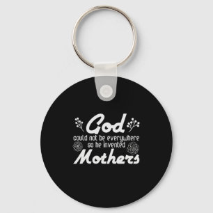 Mother Gift God He Invented Mother Key Ring