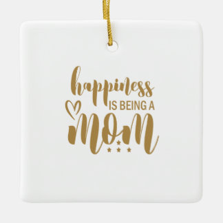 Mother Gift Happiness Is Being A Mum Ceramic Ornament