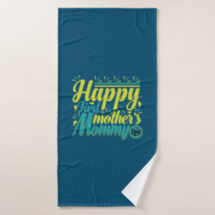 Mother Gift Happy First Mummy Day Bath Towel