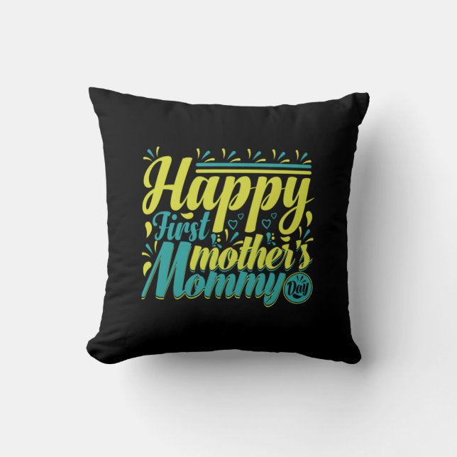 Mother Gift Happy First Mummy Day Cushion (Front)