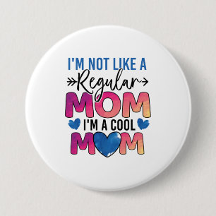Mother Gift I Am A Cool Mum 7.5 Cm Round Badge
