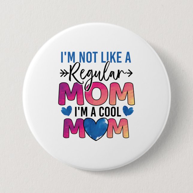 Mother Gift I Am A Cool Mum 7.5 Cm Round Badge (Front)
