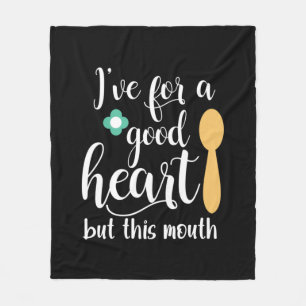 Mother Gift I Have Got A Good Heart Fleece Blanket