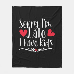 Mother Gift I Have Kids Fleece Blanket