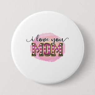 Mother Gift I Love You Mum 7.5 Cm Round Badge