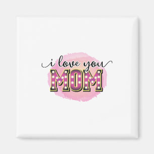 Mother Gift I Love You Mum Magnet
