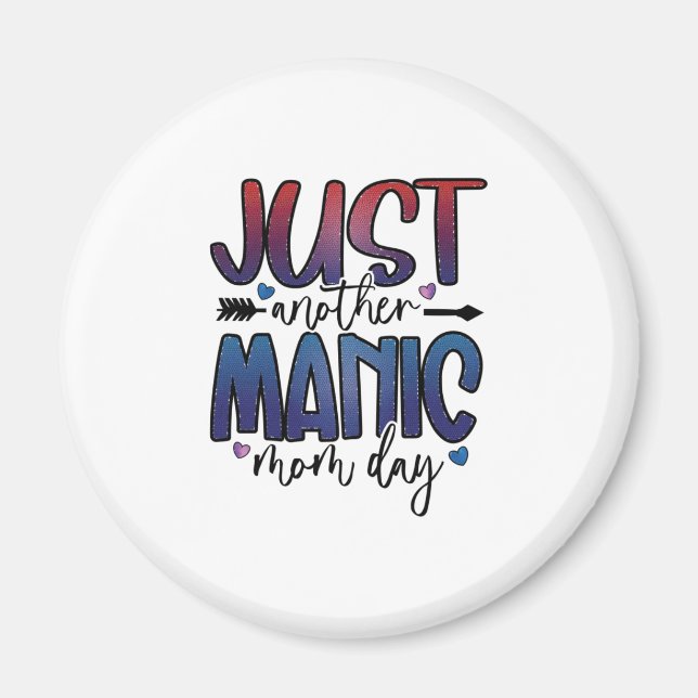 Mother Gift Just Another Mum Day Magnet (Front)