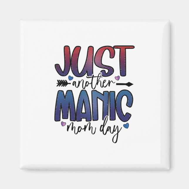 Mother Gift Just Another Mum Day Magnet (Front)