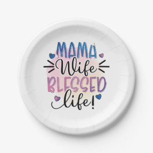 Mother Gift Mama Wife Blessed Life Paper Plate