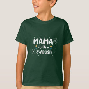 Mother Gift Mama With A Swoosh T-Shirt