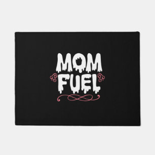 Mother Gift Mom Fuel Doormat