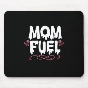 Mother Gift Mom Fuel Mouse Pad