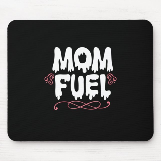 Mother Gift Mom Fuel Mouse Pad (Front)
