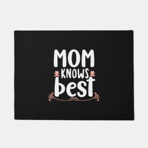 Mother Gift Mom Knows Best Doormat