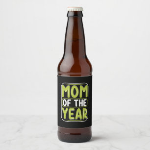Mother Gift Mom Of The Year Beer Bottle Label
