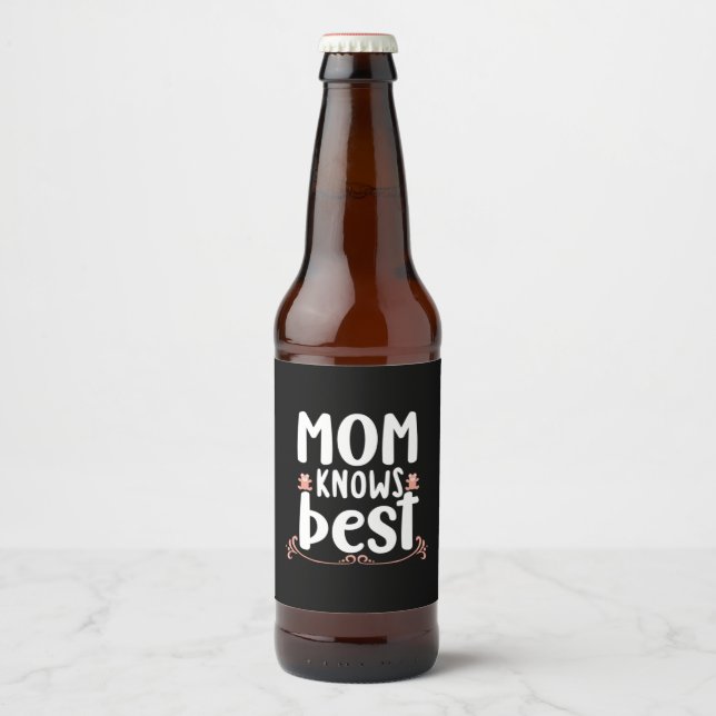Mother Gift Mum Knows Best Beer Bottle Label (Front)