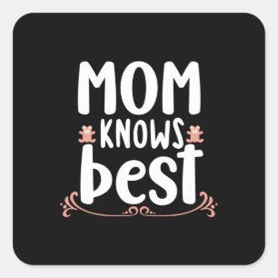 Mother Gift Mum Knows Best Square Sticker