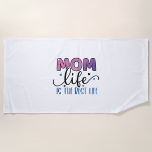 Mother Gift Mum Life Is The Best Life Beach Towel