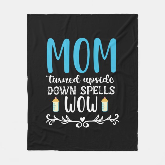 Mother Gift Mum Turned Upside Wow Fleece Blanket (Front)