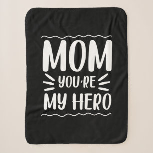 Mother Gift Mum You Are My Hero Sherpa Blanket