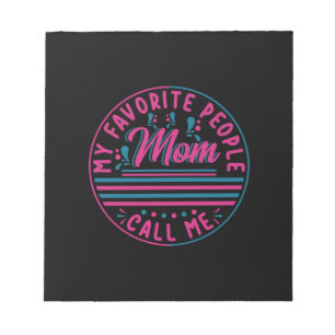 Mother Gift My Favourite Mum Call Me Notepad