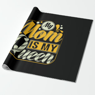 Mother Gift My Mum Is My Queen Wrapping Paper