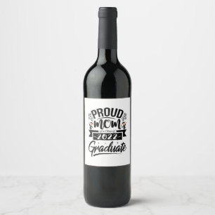 Mother Gift Proud Mom Of A Class Of 2022 Graduates Wine Label