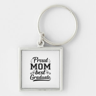 Mother Gift Proud Mum Best Graduate Key Ring