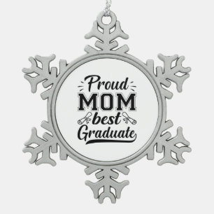 Mother Gift Proud Mum Best Graduate Snowflake Pewter Christmas Ornament